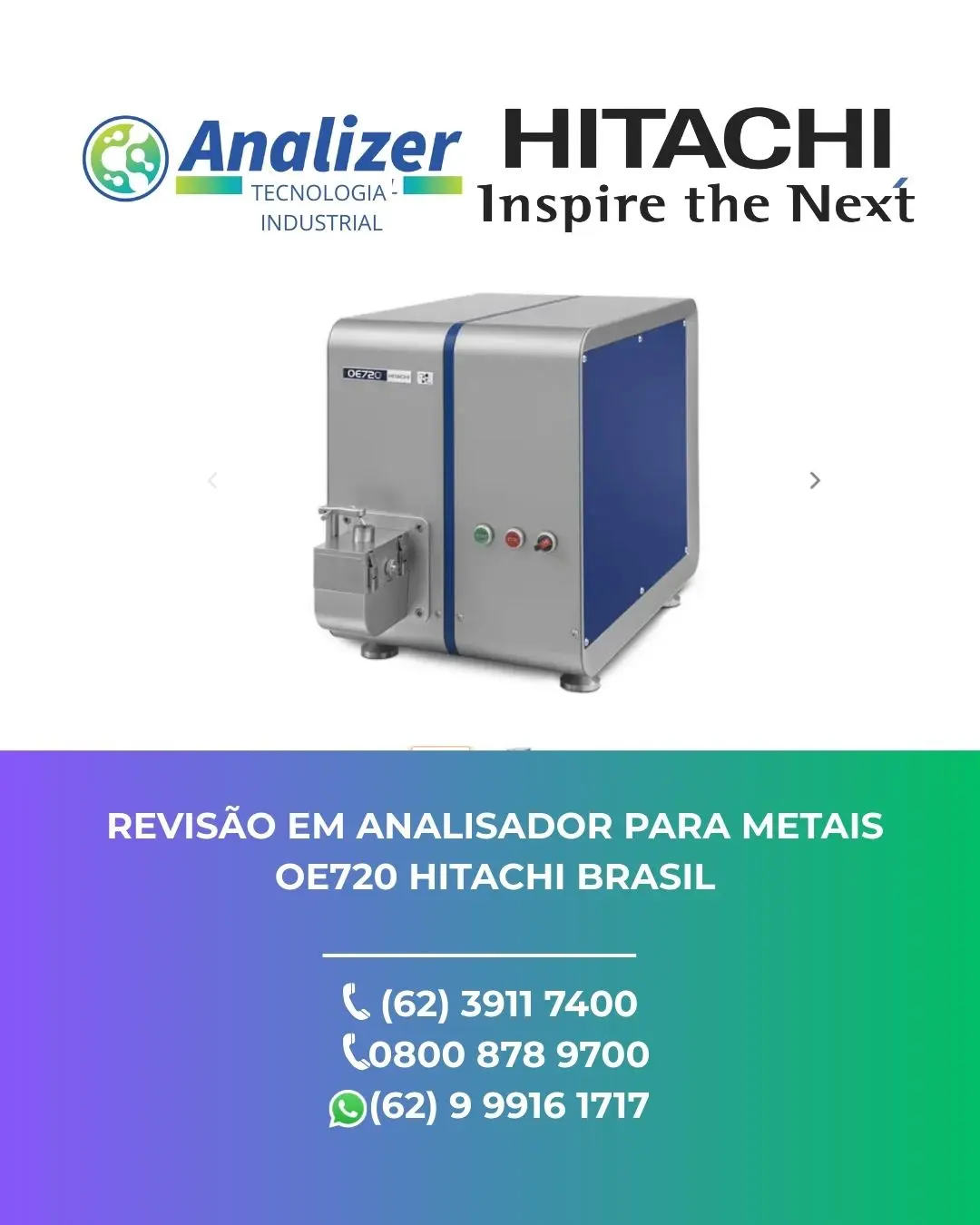 ASSISTÊNCIA TÉCNICA EQUIPAMENTOS ANALISADOR PARA METAIS OE720 HITACHI BRASIL