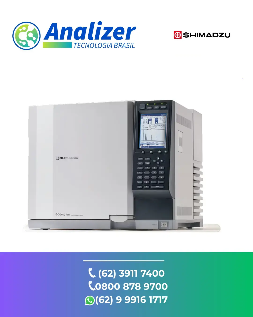 ASSISTÊNCIA TÉCNICA EQUIPAMENTOS CROMATOGRAFO DE GASES GC 2010 PRO SHIMADZU BRASIL