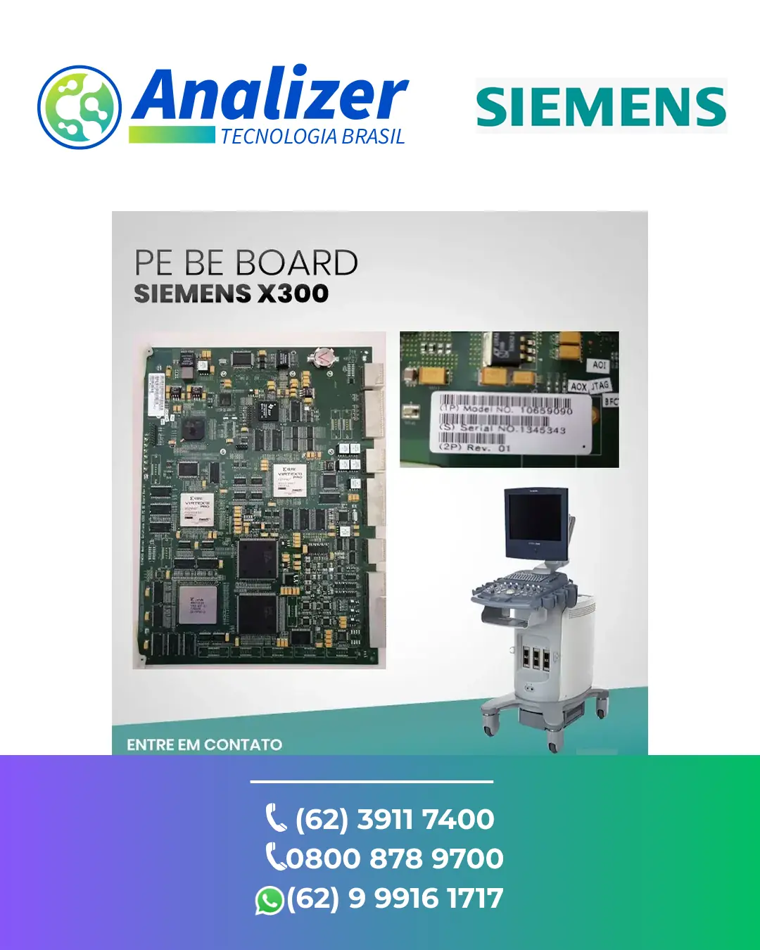 MANUTENÇÃO CORRETIVA EM PE BE BOARD ULTRASSOM SIEMENS X300 BRASIL