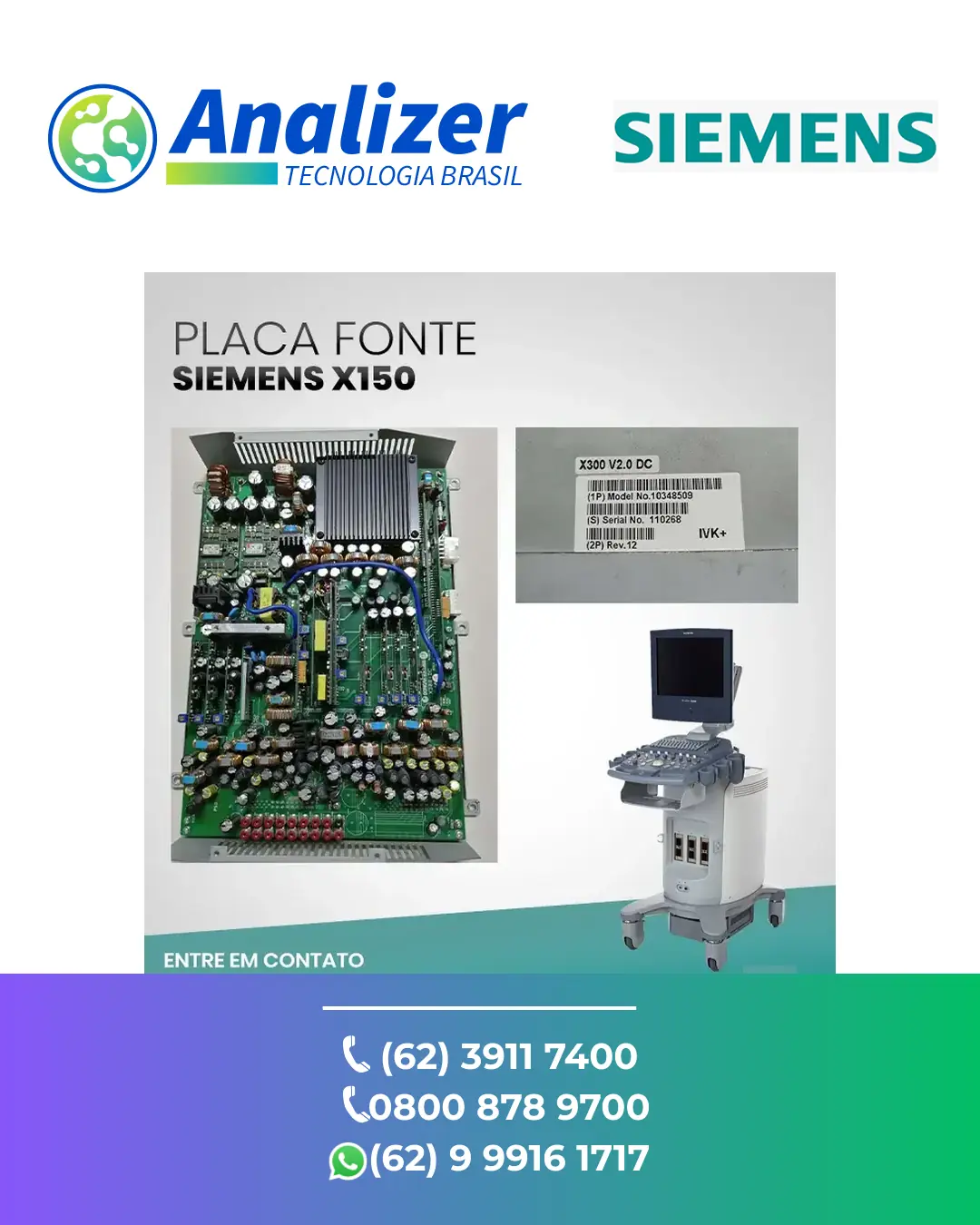 MANUTENÇÃO CORRETIVA EM PLACA FONTE SIEMENS X150 BRASIL
